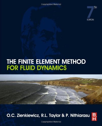 The Finite Element Method For Fluid Dynamics 7th O C Zienkiewicz