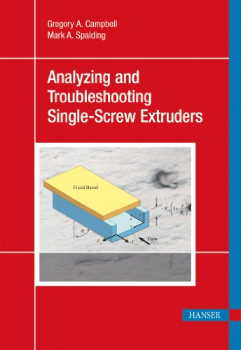Troubleshooting And Analysis Of Singlescrew Extrusion Gregory Campbell And Mark A Spalding Auth