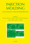 Injection Molding Technology And Fundamentals Musa R Kamal