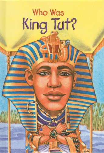 Who Was King Tut Roberta Edwards True Kelley