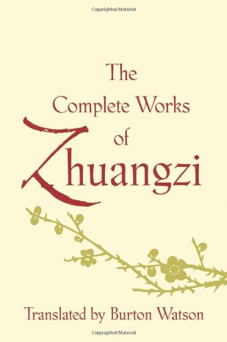 The Complete Works Of Zhuangzi Zhuangzi Burton Watson Translator