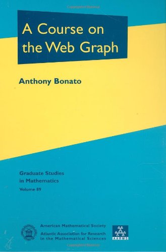 A Course On The Web Graph Anthony Bonato