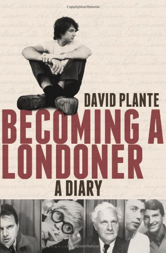 Becoming A Londoner A Diary David Plante