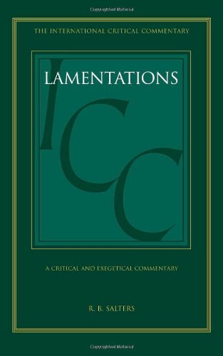 A Critical And Exegetical Commentary On Lamentations R B Salters