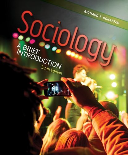 Sociology A Brief Introduction 10th Edition Richard T Schaefer