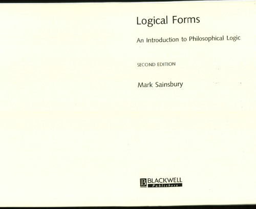 Logical Forms An Introduction To Philosophical Logic 2nd Edition Mark Sainsbury