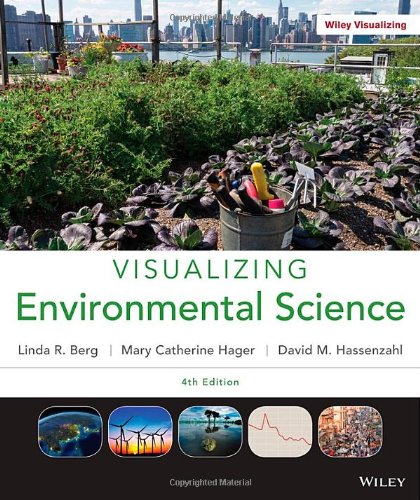 Visualizing Environmental Science 4th Edition Linda R Berg David M Hassenzahl