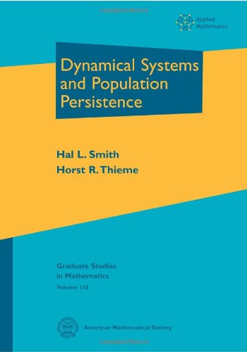Dynamical Systems And Population Persistence Hal L Smith Horst R Thieme