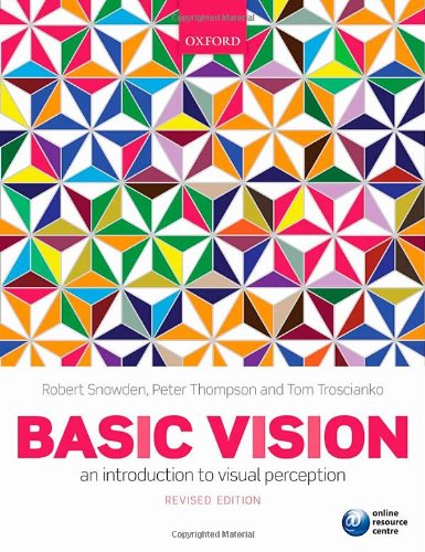 Basic Vision An Introduction To Visual Perception 2nd Edition Robert Snowden