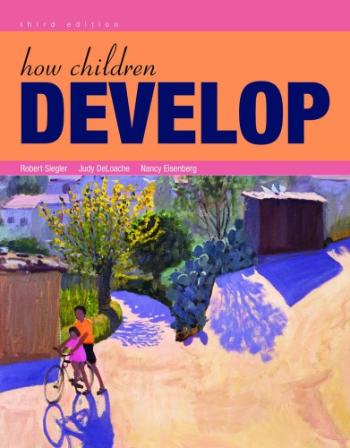 How Children Develop 3 Revised Robert S Siegler Judy S Deloache