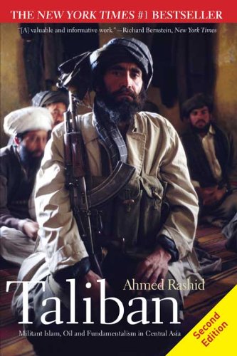 Taliban Militant Islam Oil And Fundamentalism In Central Asia 2nd Edition 2nd Edition Ahmed Rashid
