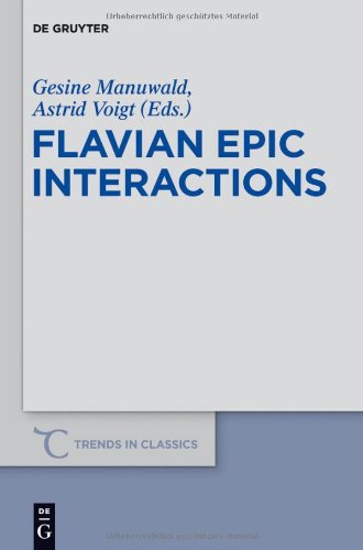 Flavian Epic Interactions Gesine Manuwald Astrid Voigt