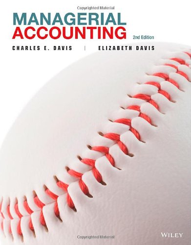 Managerial Accounting 2nd Edition Charles E Davis Elizabeth Davis