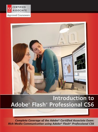 Introduction To Adobe Flash Professional Cs6 With Aca Certification Agi Creative Team