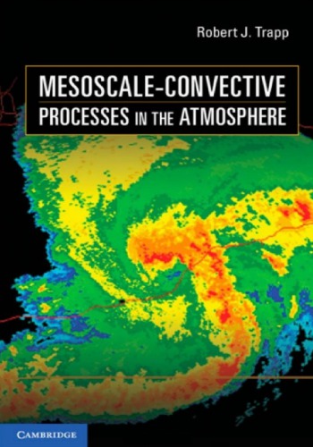 Mesoscaleconvective Processes In The Atmosphere Robert J Trapp