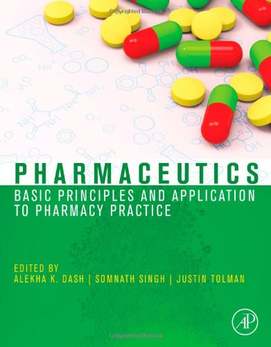 Pharmaceutics Basic Principles And Application To Pharmacy Practice 1st Edition Alekha Dash
