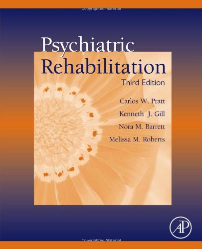 Psychiatric Rehabilitation Third Edition 3rd Edition Carlos W Pratt