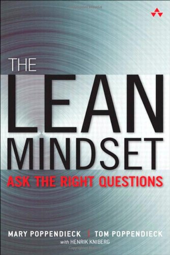 The Lean Mindset Ask The Right Questions 1st Edition Mary Poppendieck