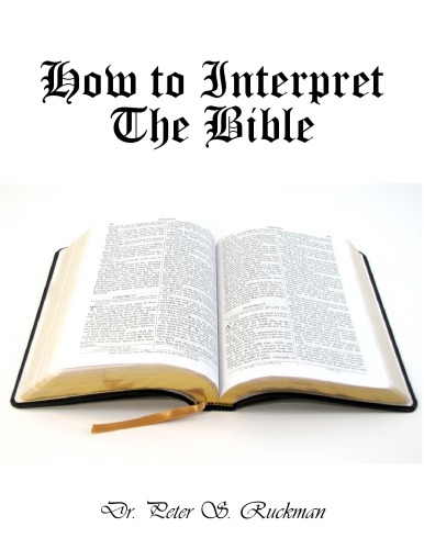 How To Interpret The Bible Dr Peter S Ruckman
