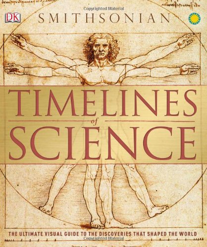 Timelines Of Science 1st Edition Dk Smithsonian