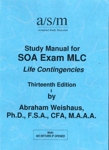 Study Manual For Soa Exam Mlc Life Contingencies 13th Ed By Abraham Weishaus
