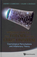 Introduction To The Theory Of The Early Universe Cosmological Perturbations And Inflationary Theory Gorbunov