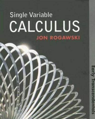 Single Variable Calculus Early Transcendentals First Edition Jon Rogawski