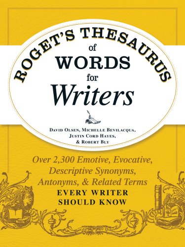 Rogets Thesaurus Of Words For Writers David Olsen Michelle Bevilacqua