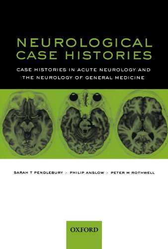 Neurological Case Histories 1st Edition Peter Rothwell Sarah Pendlebury