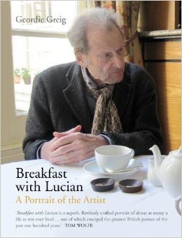 Breakfast With Lucian A Portrait Of The Artist Geordie Greig