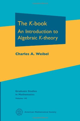 The Kbook An Introduction To Algebraic Ktheory Charles A Weibel