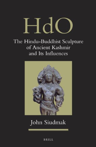 The Hindubuddhist Sculpture Of Ancient Kashmir And Its Influences John Siudmak