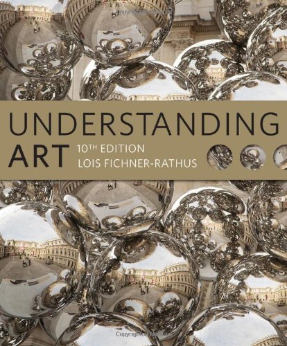 Understanding Art 10th Edition Lois Fichnerrathus