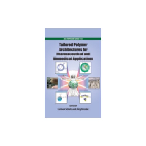 Tailored Polymer Architectures For Pharmaceutical And Biomedical Applications Carmen Scholz