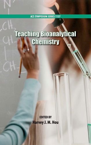 Teaching Bioanalytical Chemistry Harvey J M Hou