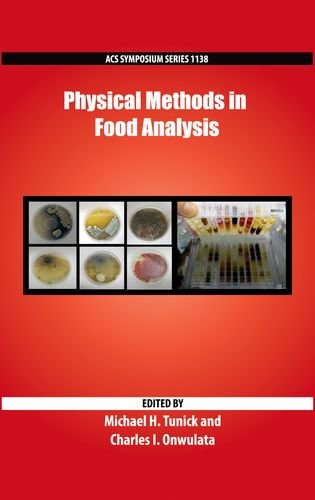 Physical Methods In Food Analysis Michael H Tunick Charles I Onwulata