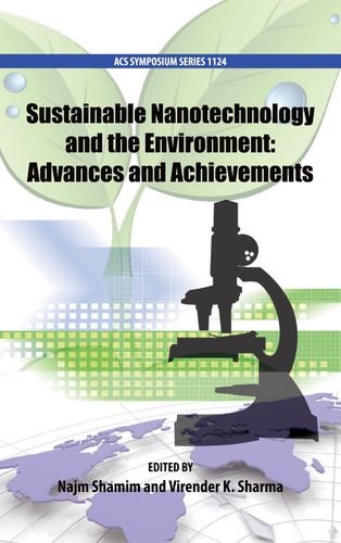 Sustainable Nanotechnology And The Environment Advances And Achievements Najm Shamim