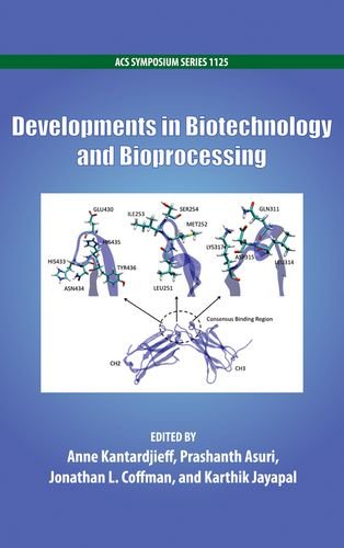 Developments In Biotechnology And Bioprocessing Anne Kantardjieff
