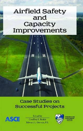 Airfield Safety And Capacity Improvements Case Studies On Successful Projects Geoff Baskir