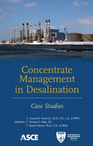 Concentrate Management In Desalination Case Studies Conrad G Keyes Jr