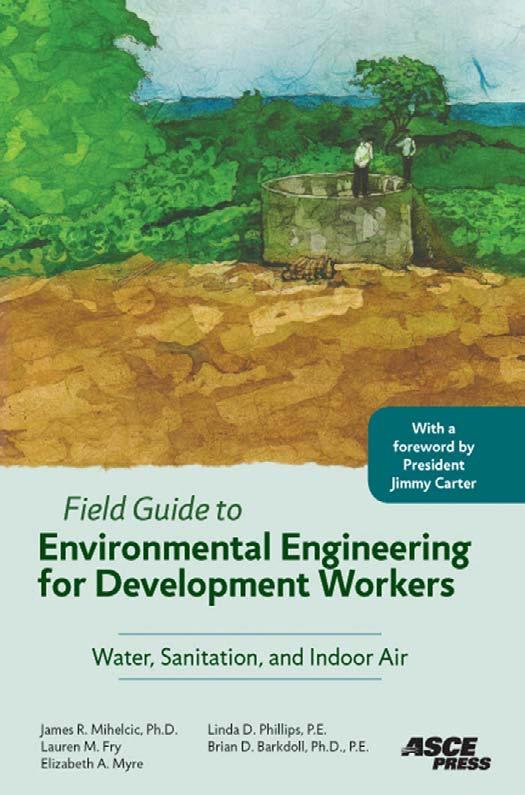 Field Guide To Environmental Engineering For Development Workers Water Sanitation And Indoor Air Jimmy Carter