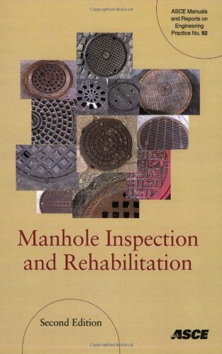 Manhole Inspection And Rehabilitation 2nd Edition John B Hughes