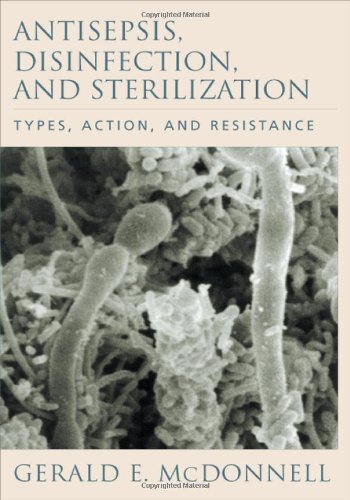 Antisepsis Disinfection And Sterilization Types Action And Resistance 1st Edition Gerald E Mcdonnell