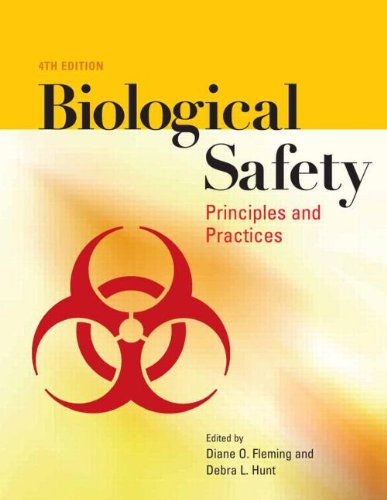 Biological Safety Principles And Practices 4th Edition Diane O Fleming