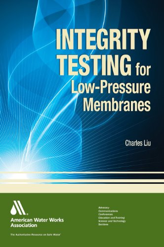 Integrity Testing Of Lowpressure Membranes Charles Liu