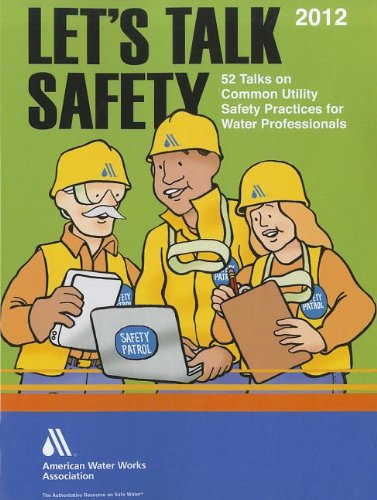 Lets Talk Safety 20120 American Water Works Association