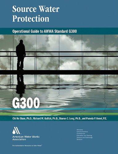 Operational Guide To Awwa Standard G300 Source Water Protection Chi Ho Cham