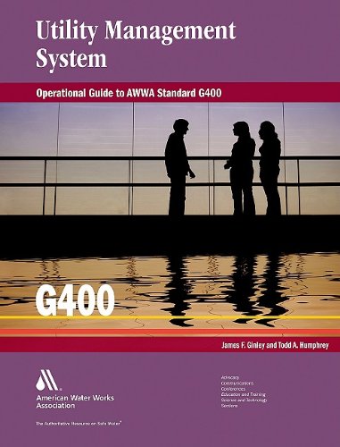 Operational Guide To Awwa Standard G400 Utility Management Systems Cdr James F Ginley