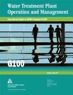 Operational Guide To Awwa Standard G100 Water Treatment Plant Operation And Management Sarah Clark