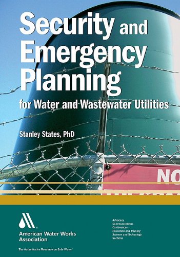 Security And Emergency Planning For Water And Wastewater Utilities Stanley States